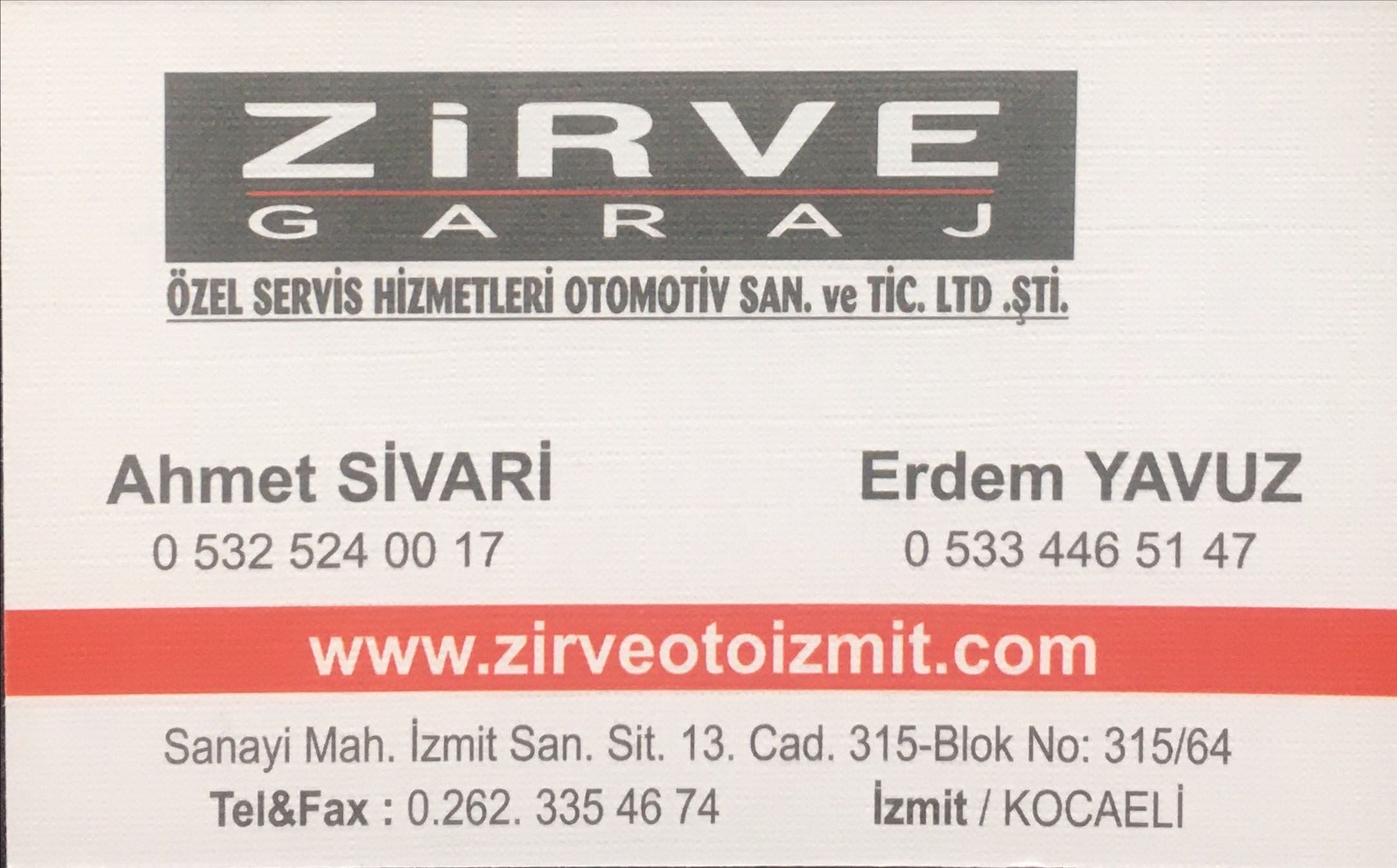 ZİRVE OTO GARAJ ÖZEL SERVİS HİZMETLERİ OTO.SAN.VETİC.LTD ŞTİ