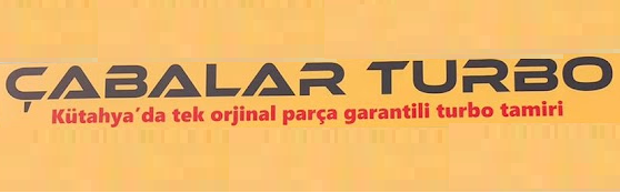 ÇABALAR ÖZEL OTO SERVİS & TURBO