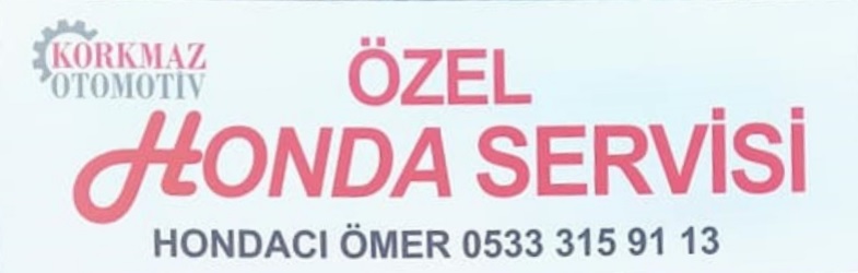 KORKMAZ OTOMOTİV ÖZEL HONDA SERVİSİ